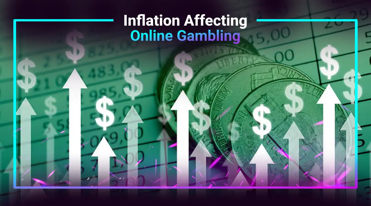 How Inflation is Affecting Online Gambling