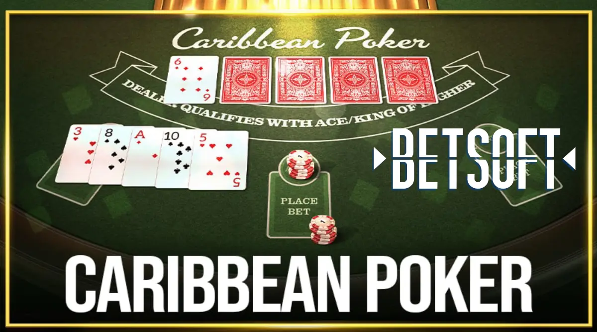 Caribbean Poker from Betsoft