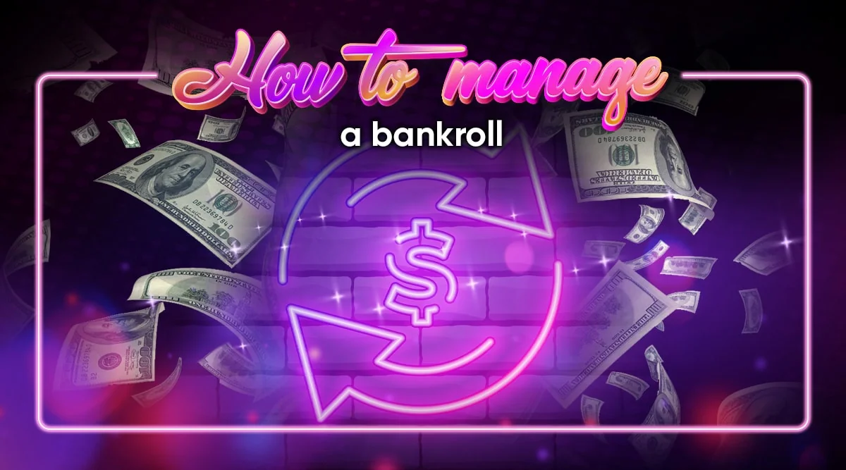 How to Manage a Bankroll Effectively - Slots Paradise