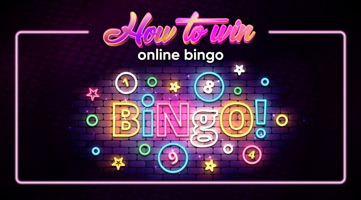 How to Win Online Bingo: 7 Easy-Winning Strategies