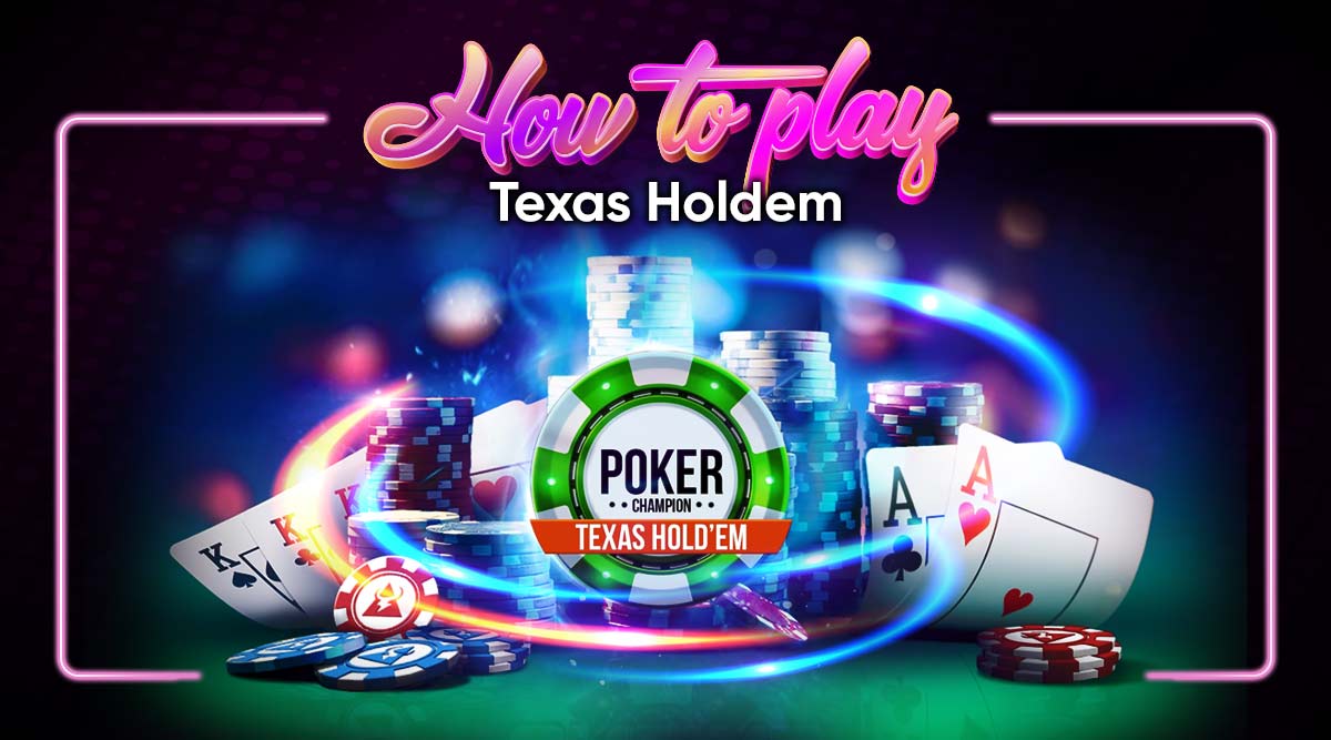 How to Play Texas Holdem: Ace Your Poker Game - Slots Paradise