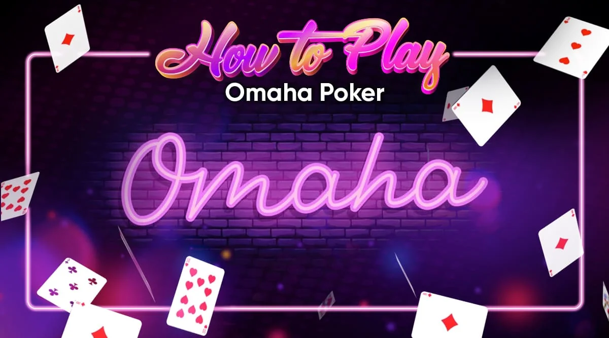 A Simple Guide to know How to Play Omaha Poker Online