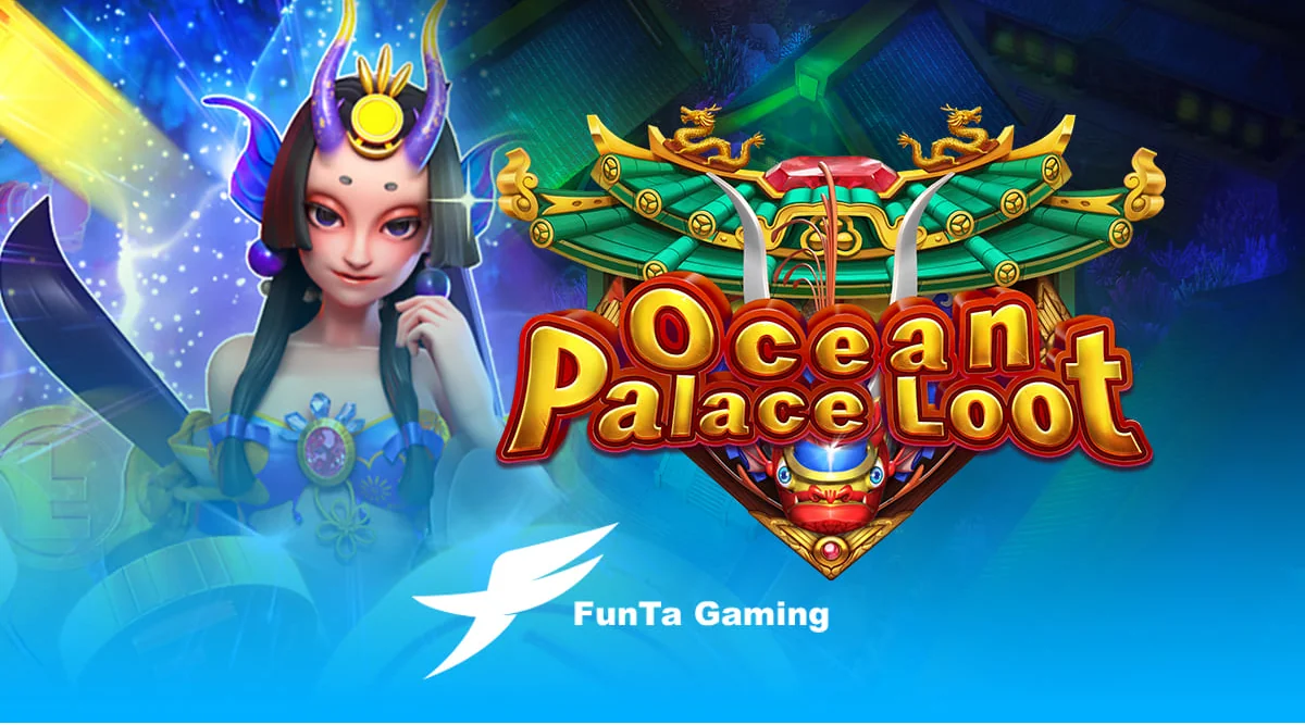 Ocean Palace Loot from FunTa Gaming