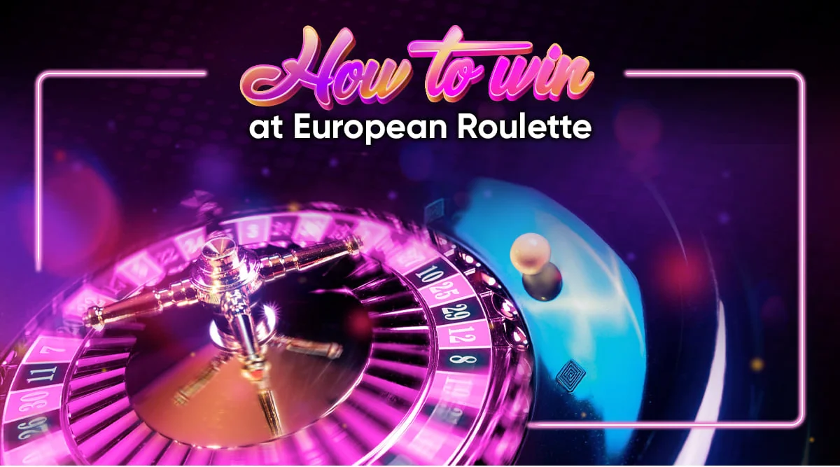 how-to-win-at-european-roulette:-understanding-the-game