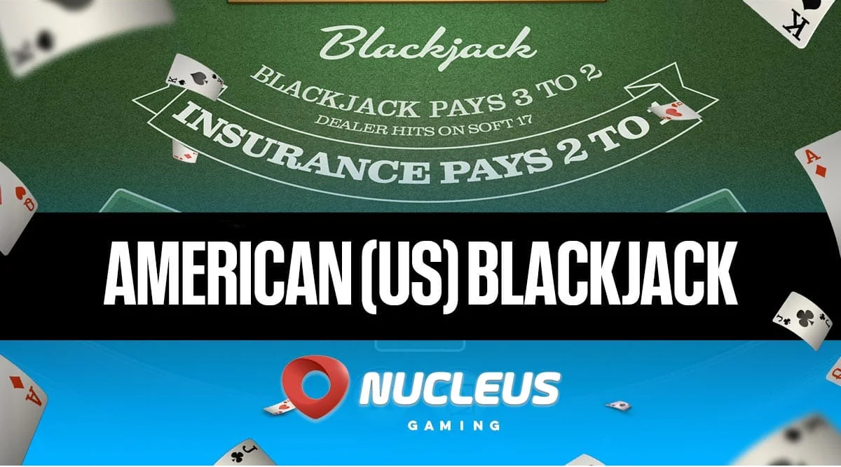 American Blackjack from Nucleus Gaming