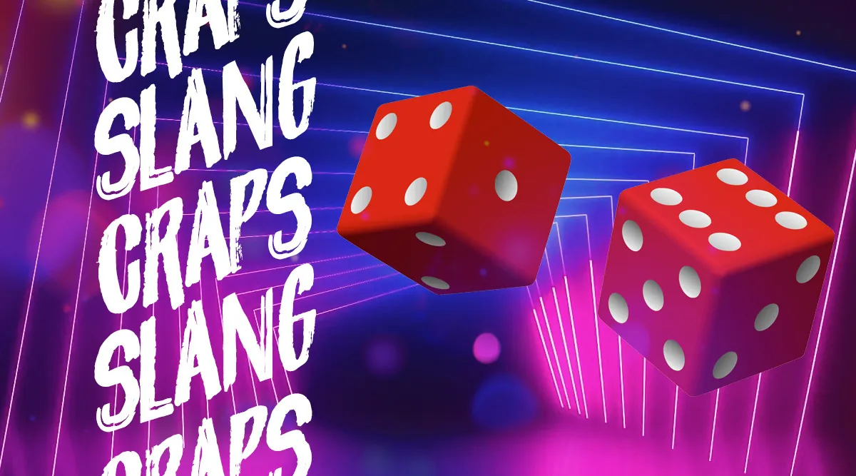 Craps Terminology to be on Top of Your Craps Game