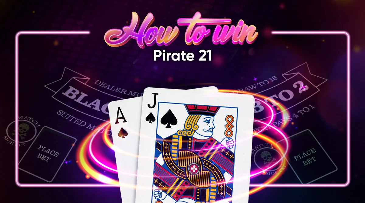 How to Win Pirate 21: A Complete Online Casino Guide | Tips