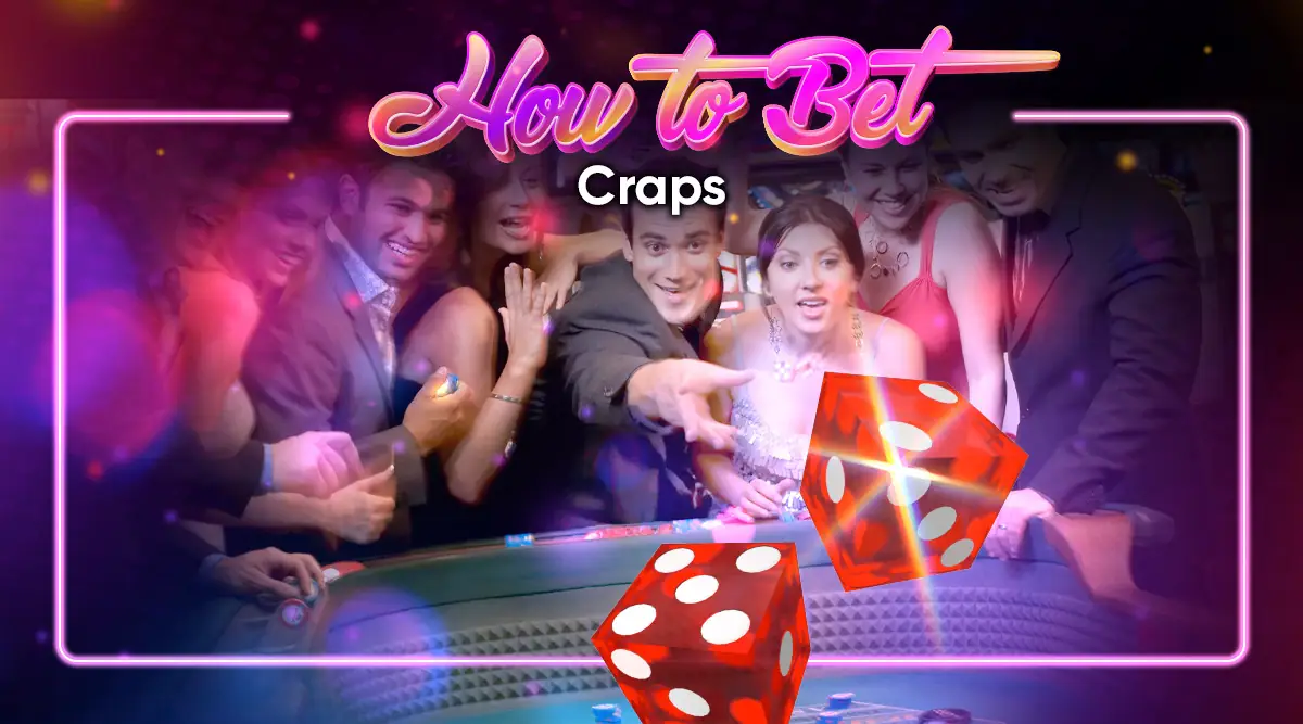How to Bet on Craps