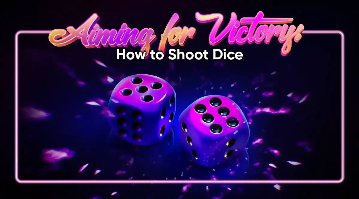 Aiming for Victory: How to Shoot Dice