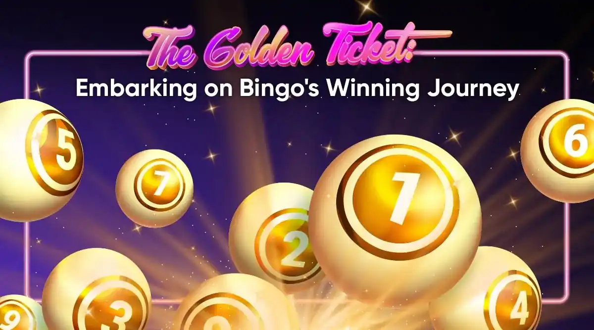 The Golden Ticket: Embarking on Bingo's Winning Jackpot