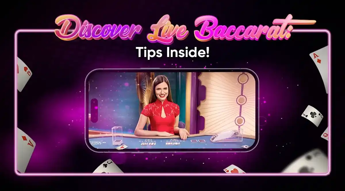 Discover Live Baccarat: Tips Inside!