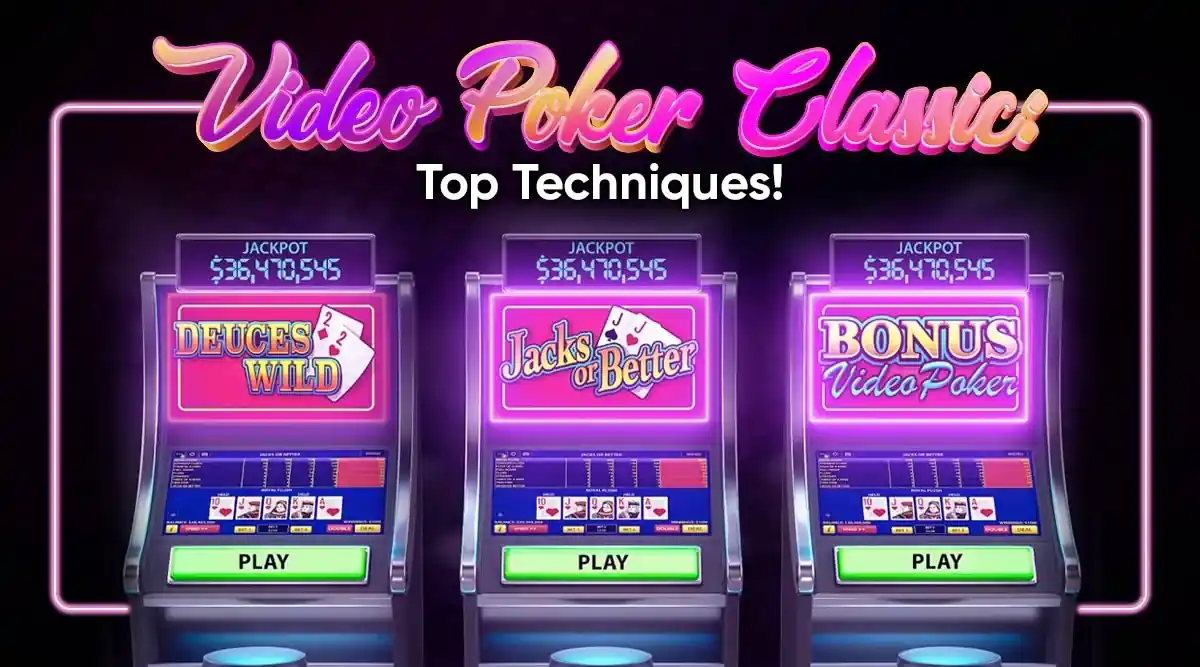 Video Poker Classic Games and Top Techniques!