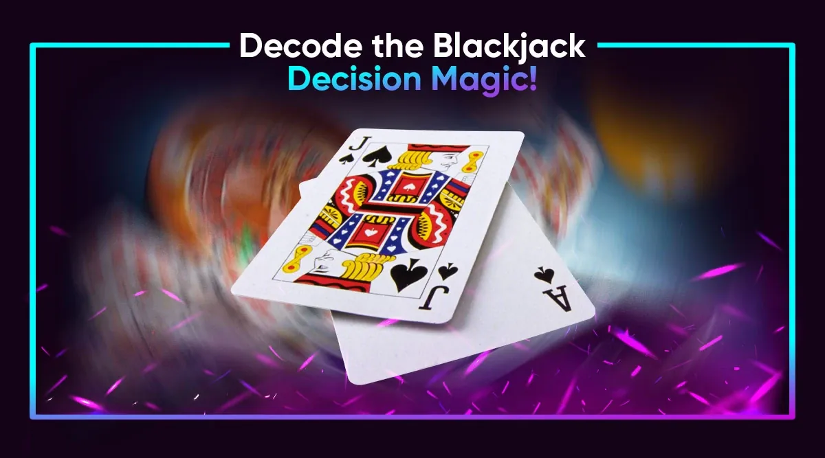 Decode the Blackjack Decision Magic!