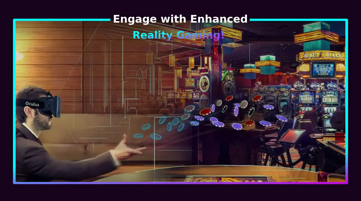 Engage with Enhanced Reality Gaming!
