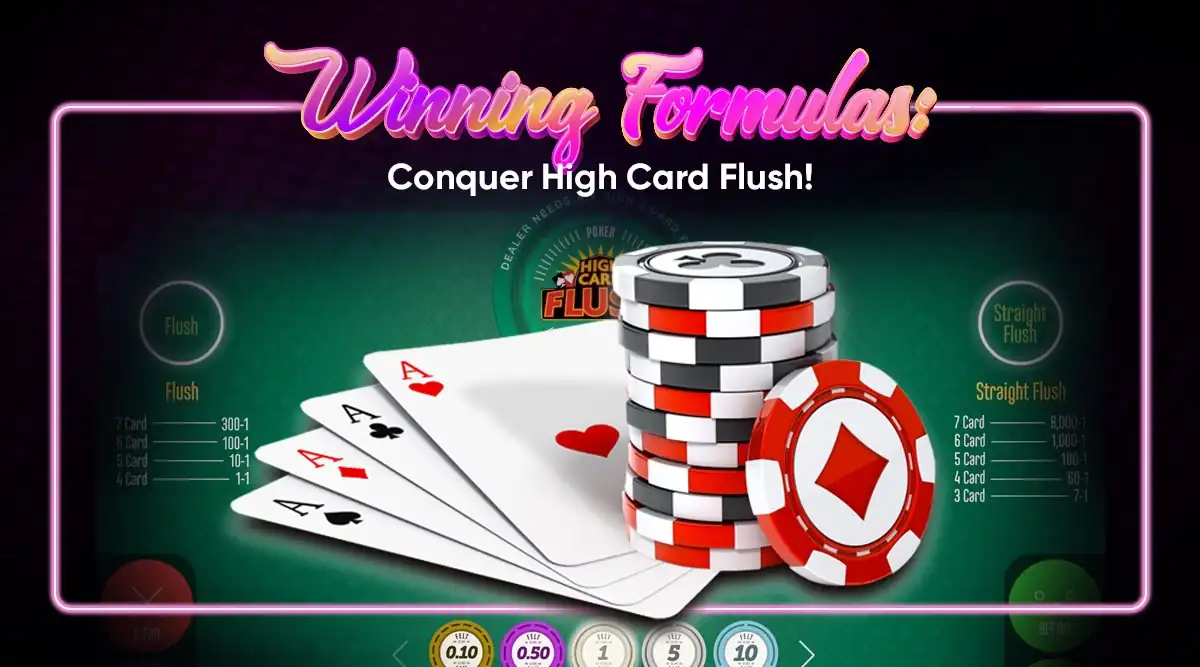 Winning Formulas: Conquer Your Flush With a High Card!