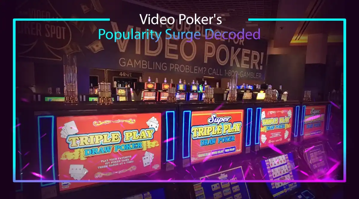 Video Poker's Popularity Surge Decoded