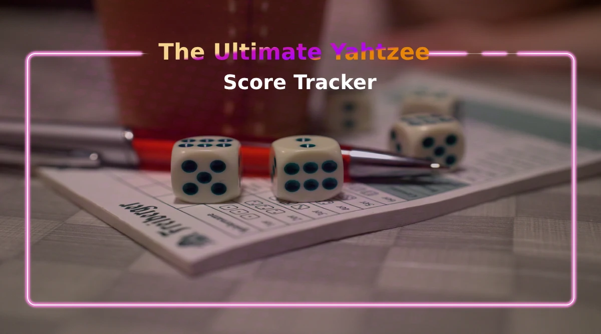 The Ultimate Yahtzee Score Tracker