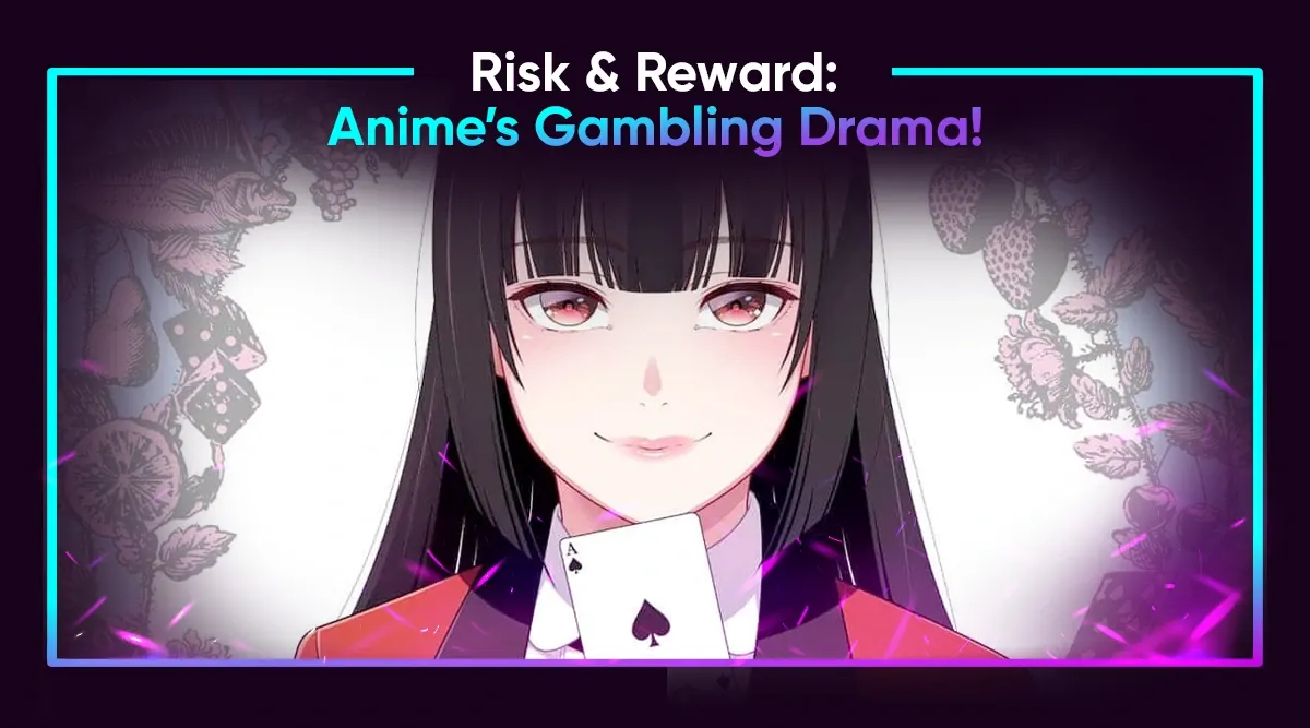 Risk & Reward: Anime’s Gambling Drama!