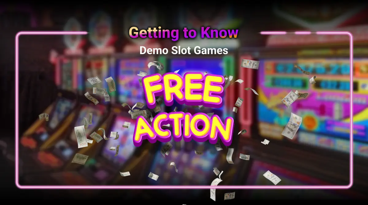 Getting to Know Demo Slot Games