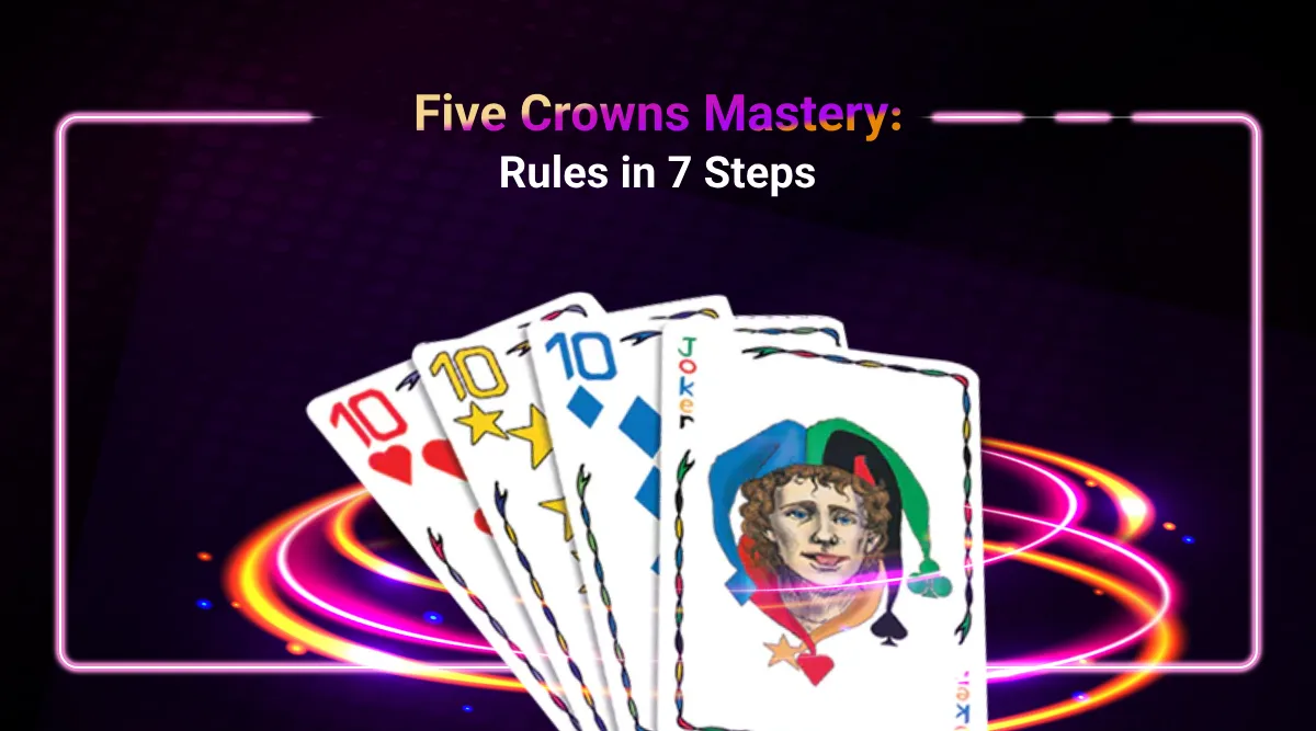 Unlock the Throne: Five Crowns Mastery