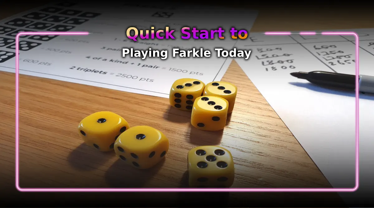 Quick Start to Playing Farkle Today