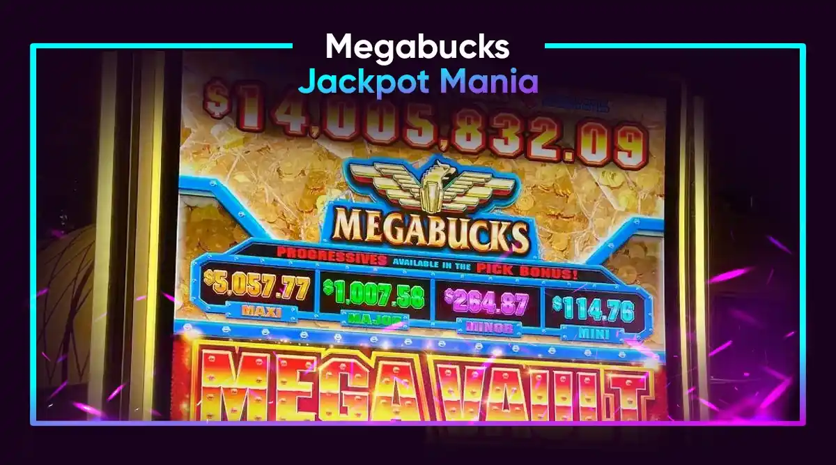 Megabucks Jackpot Mania