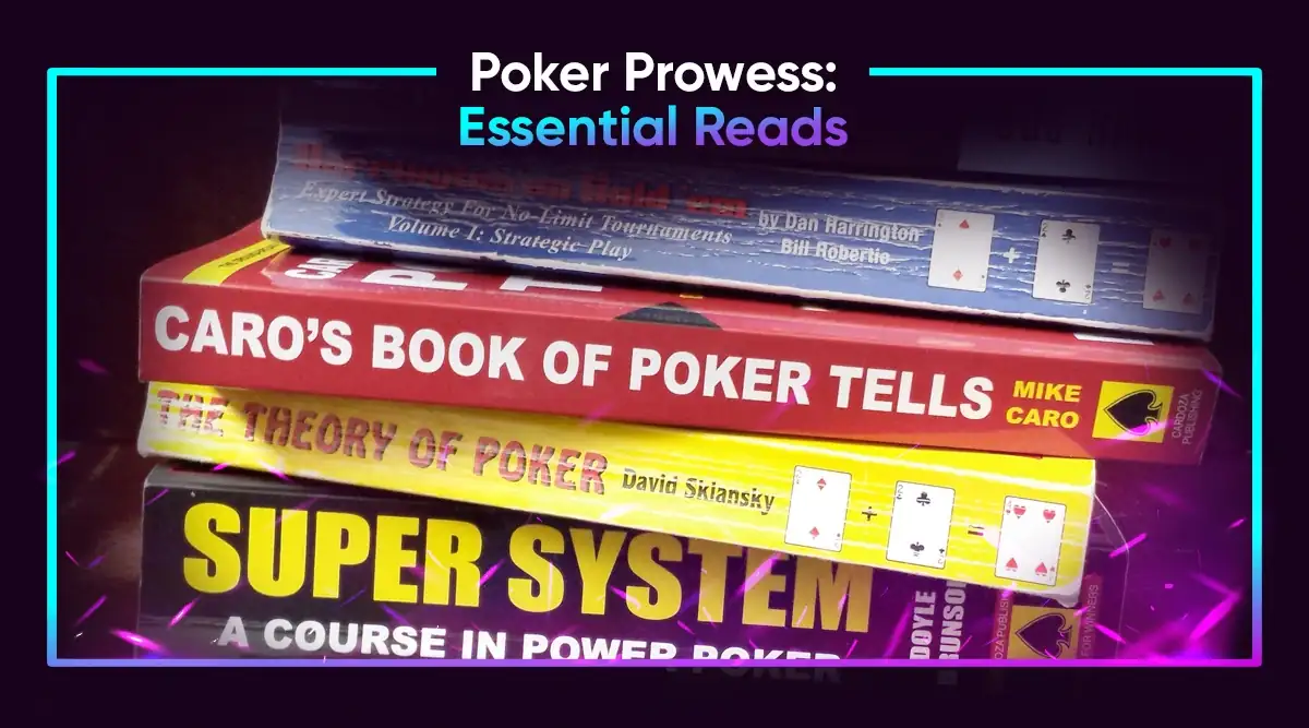 The Best Poker Books to Hasten Your Way to the Top 