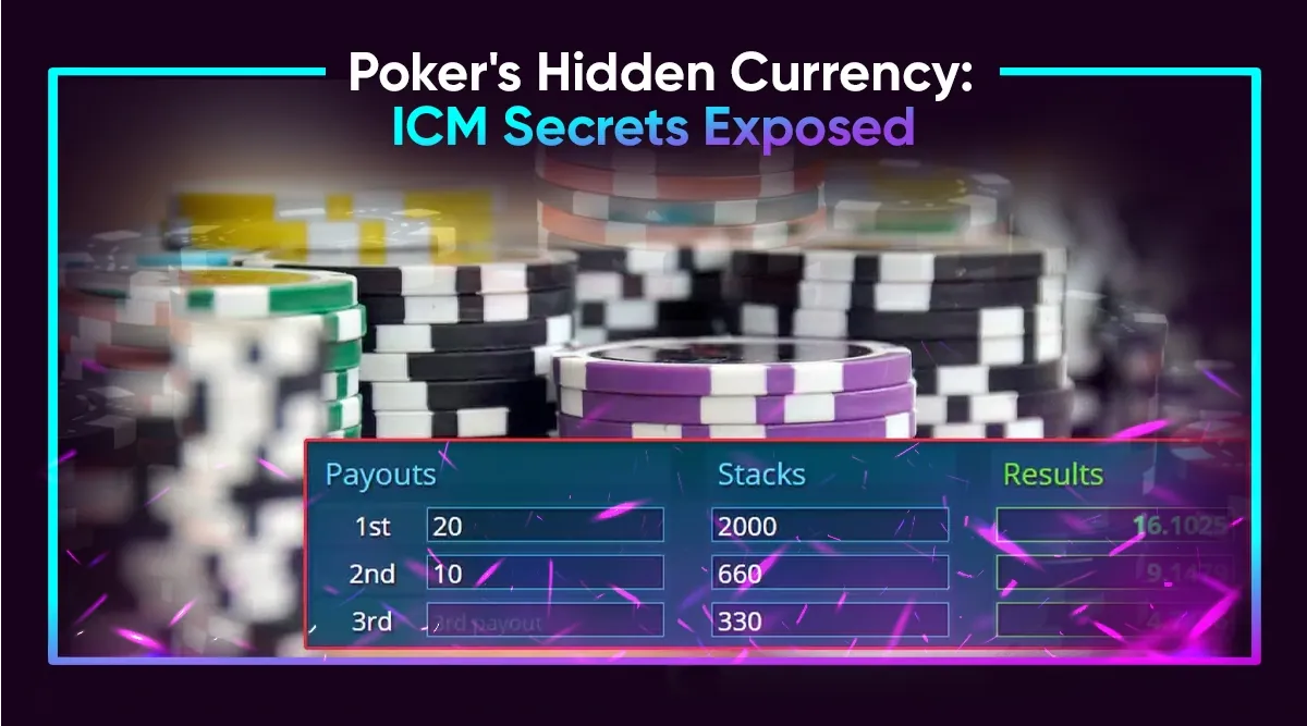 Poker's Hidden Currency: ICM Secrets Exposed
