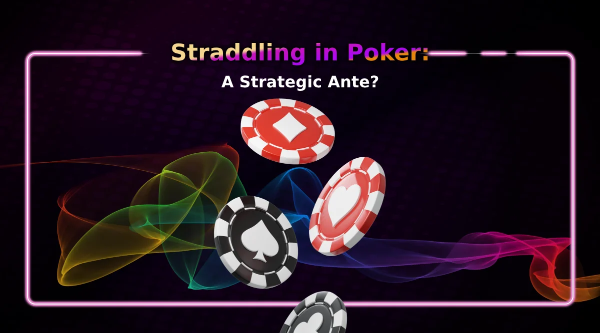 Straddling in Poker: A Strategic Ante?