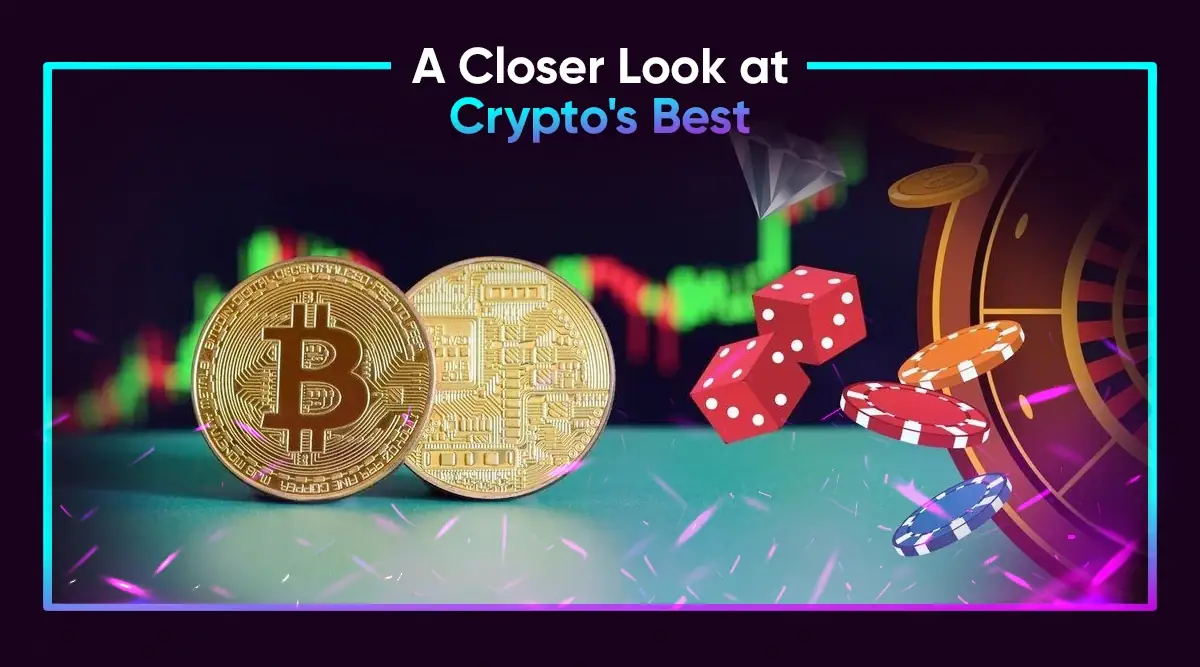 A Closer Look at Crypto's Best