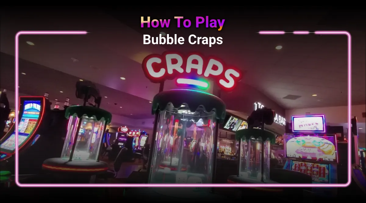 Betting Bubbles: Elevating Your Craps Experience With Bubble Craps