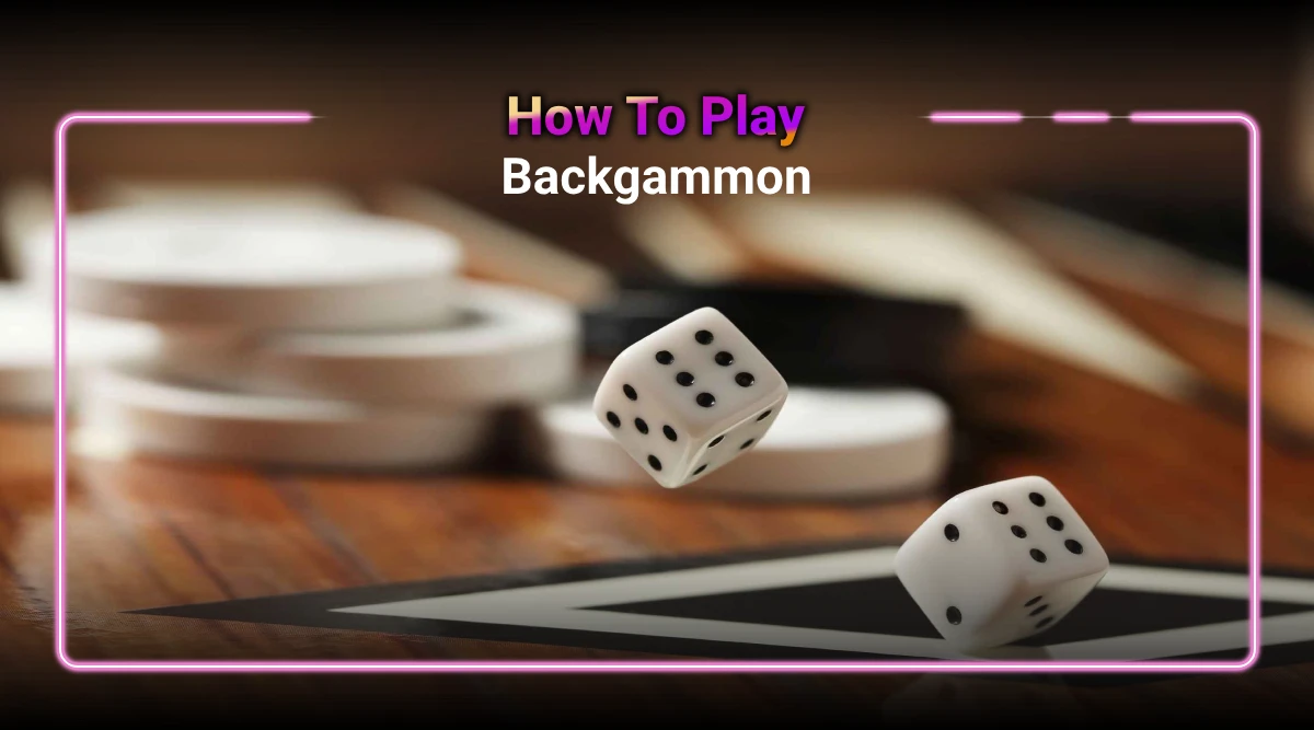 Play Backgammon Like a Pro: Easy Steps