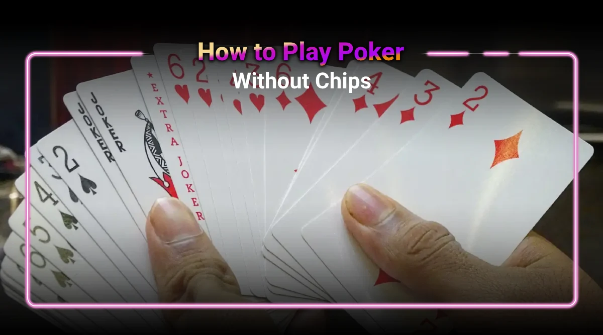 The Alternative Poker Guide: Playing Without Chips