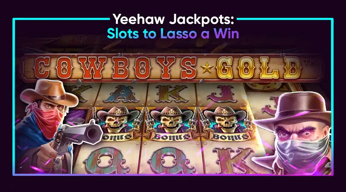 Saddle Up for Wins! Play the Cowboy Slots by Superlotto Games