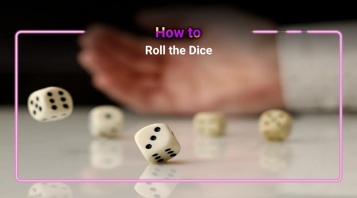 Guide to Dice Rolling: Techniques and Tips